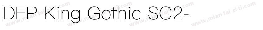 DFP King Gothic SC2字体转换